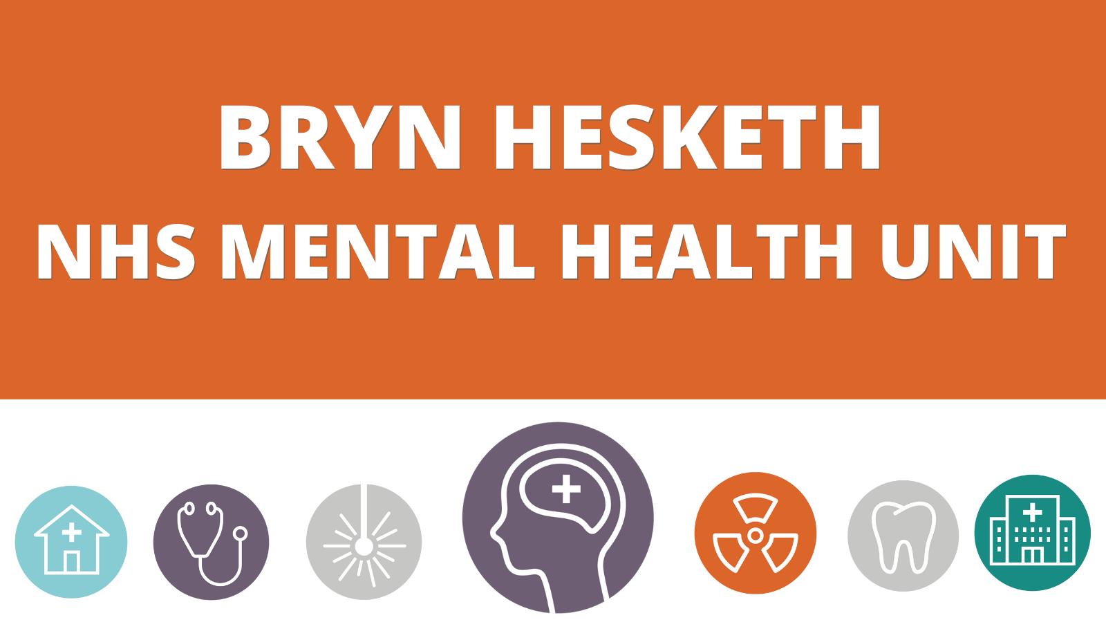 Bryn Hesketh - NHS mental health unit