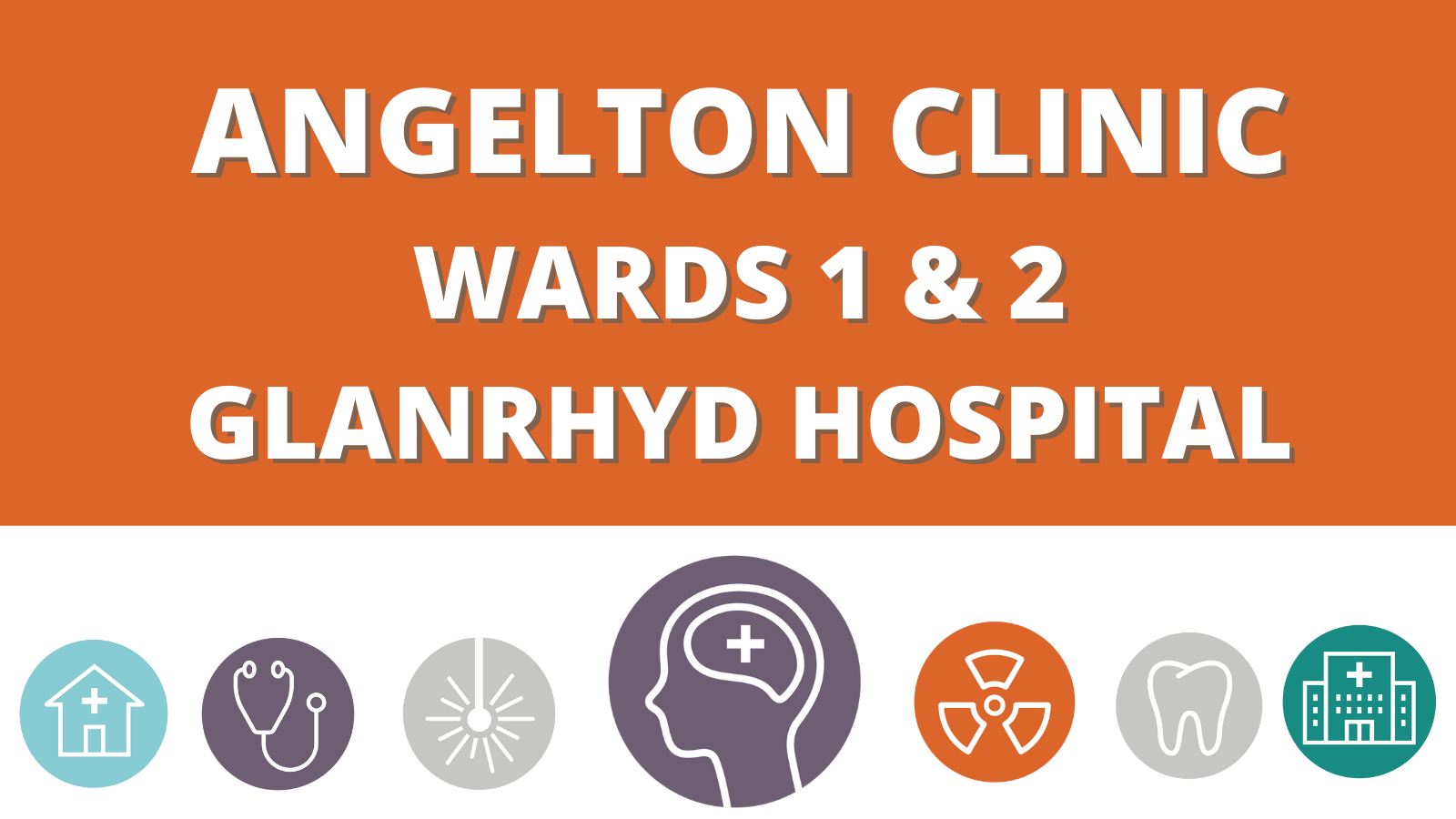 Angelton Clinic Wards 1 & 2 - Glanrhyd Hospital