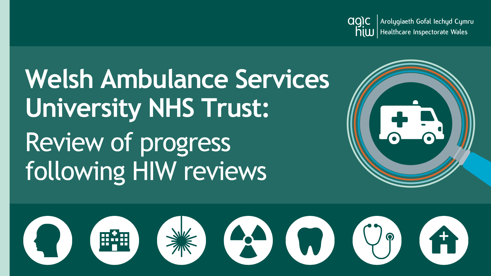Welsh Ambulance Services University NHS Trust: Review of progress following HIW reviews