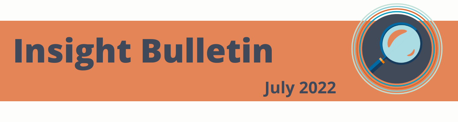 Insight Bulletin July 2022
