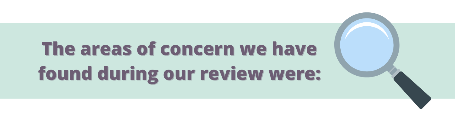 The areas of concern we have found during our review were: