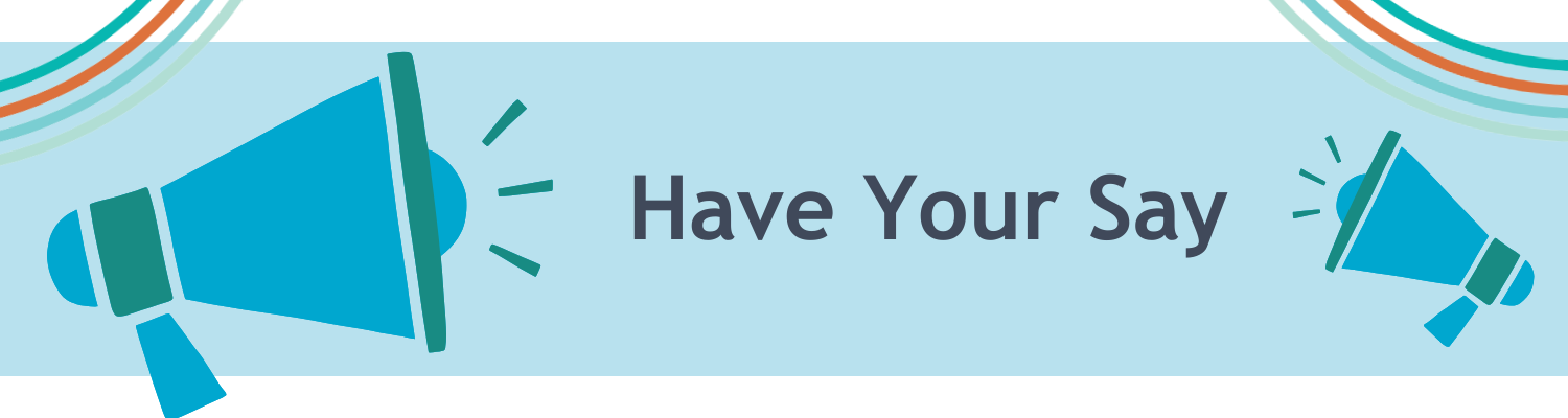 Have Your Say
