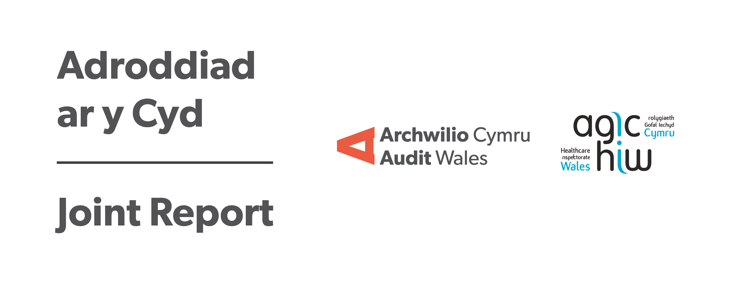Joint Report Audit Wales Healthcare Inspectorate Wales